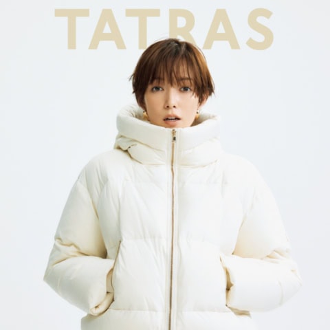 TATRAS
佐藤栞里と出会う“今年の冬を超える”ダウン
