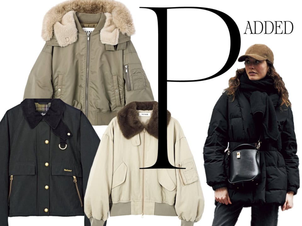 軽くてあったかでお手入れ簡単【パデッドアウター】「今買って、冬まで使える」最旬アウター8選